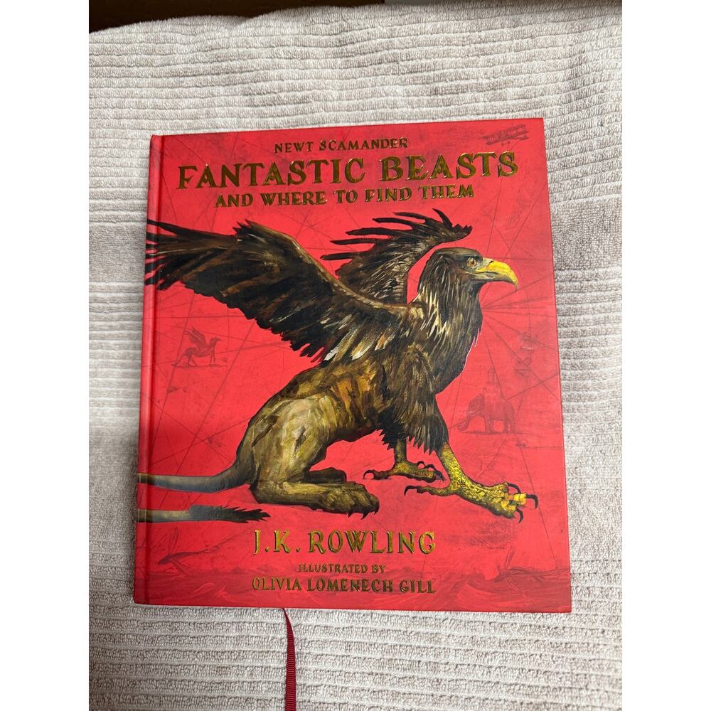 Fantastic Beasts and Where to Find Them: The Illustrated Edition JK Rowling
